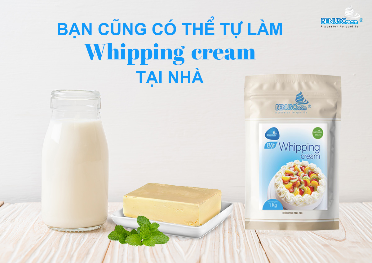 Bạn cũng c&oacute; thể l&agrave;m Whipping Cream tại nh&agrave;