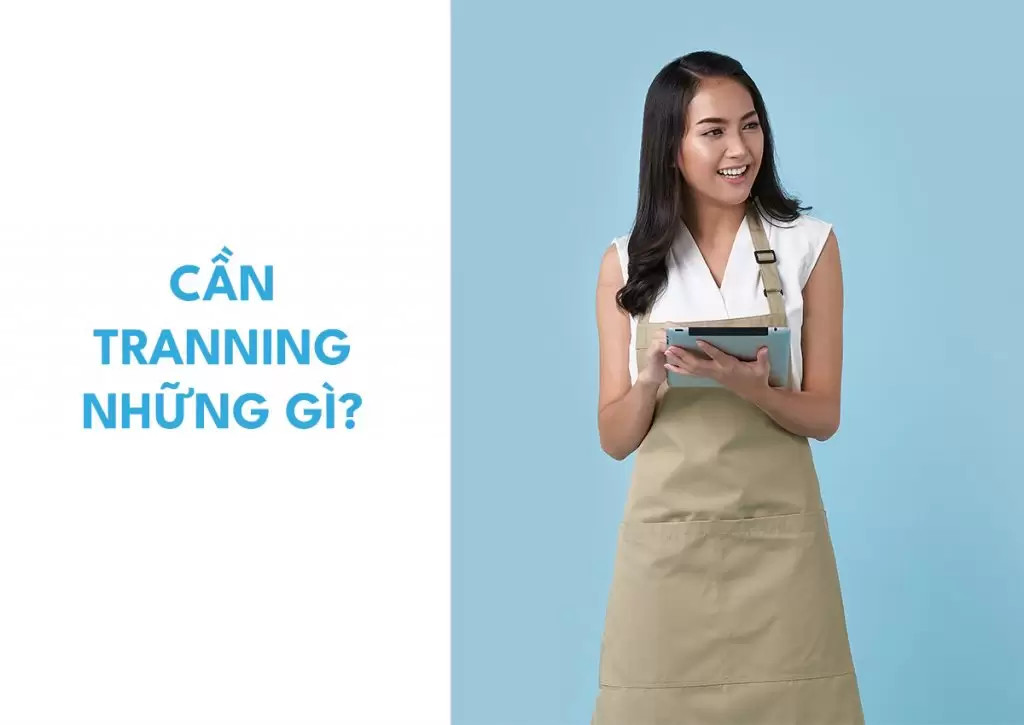 Cần training cho nhân viên những gì?