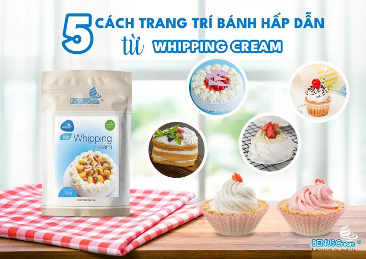 05 CÁCH TRANG TRÍ BÁNH HẤP DẪN TỪ WHIPPING CREAM
